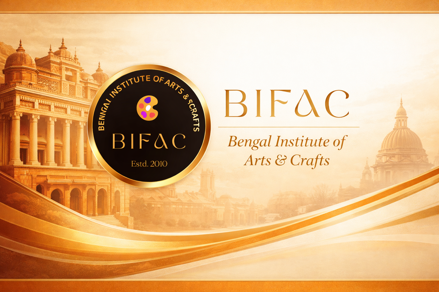 BENGAL INSTITUTE OF FINE ARTS AND CULTURE